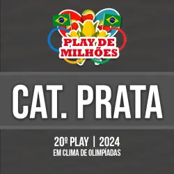 20º Play do Ano - Play de Milhões - Cat. Prata