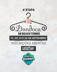 4ª Etapa Dondoca de Beach Tennis - Feminina B