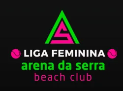 LIGA ARENA DA SERRA - Liga Feminina