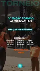 3ª Edição Torneio Arena Beach T-3 - Categoria Feminina D
