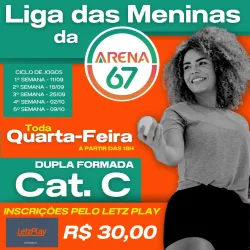 LIGA DAS MENINAS DA 67 - DUPLA FORMADA  - LIGA DAS MENINAS DA 67 - DUPLA FORMADA 11/09