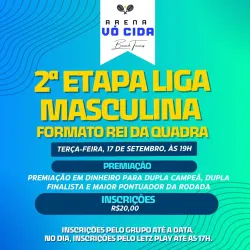 2ª Etapa Liga Masculina Rei da Quadra - Rei da Quadra Masculino
