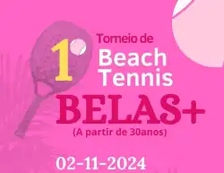 1º Belas + 30 de Beach Tennis  - DUPLA FEMININA INICIANTE