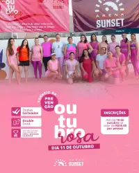 2º Torneio da Prevenção - Outubro Rosa - Arena Sunset