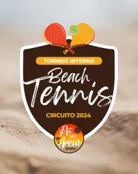 TORNEIO INTERNO DE BEACH TENNIS | CIRCUITO 2024 - ETAPA FINAL - FEMININA B - AVANÇADA