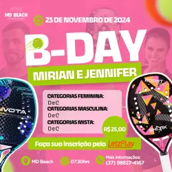 B - DAY MÍRIAN E JENNIFER