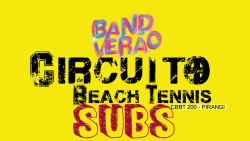 CBBT200/FNBT200 - Circuito + Band Verão de Beach Tennis - SUBS - Dupla Masculina Sub 16