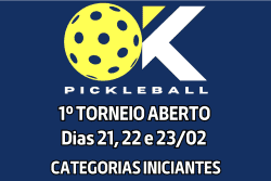 1º TORNEIO ABERTO OK PICKLEBALL