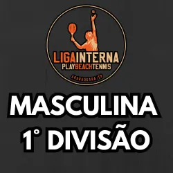 1ª Etapa Liga Interna Play Beach Tennis - 2025 - 1Âª DivisÃ£o Masculina - Liga Interna Play Beach Tennis - 2025