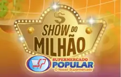 Show do milhão Supermercado Popular
