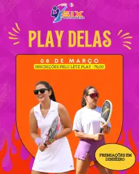 Play delas (Dia da Mulher) - Feminino D 