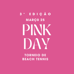 3º Edição do PINK DAY! - CATEGORIA D MISTA