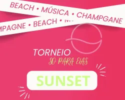 RAINHA DA QUADRA SÓ PARA ELAS SUNSET - Dia das Mulheres -  - RAINHA DA PRAIA