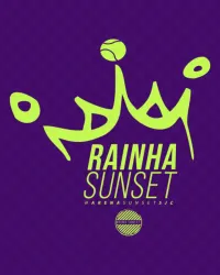 👑 5° RAINHA SUNSET 👑 - "Rainha ""C"""