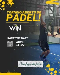 Aberto de PADEL GATORADE na Arena WIN - 24 a 27/04/2025 - Categoria 7 Masculino - Torneio Aberto de PADEL Arena WIN