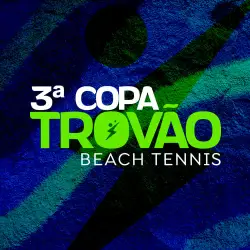 Trovão - 4ª Etapa Circuito Municipal de Beach Tennis - D, C, Mista e Open - Masculina Open