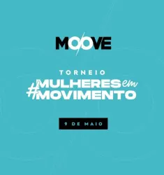 Torneio de " ANIVERSÁRIO" Moove Sport Wear