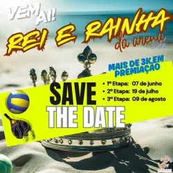 Rei e Rainha da Arena 1º Etapa - Vôlei de Praia