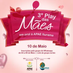 3° Play das Mães - Em Prol à APAE  - Mães e Filhos 11 a 13 anos