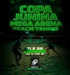 Copa Junina Mega Arena de Beach Tennis - Lago da Pedra-MA
