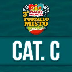 3º Torneio Misto | Play de Milhões - Cat. Mista C