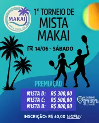 1º TORNEIO DE MISTA MAKAI - Mista B