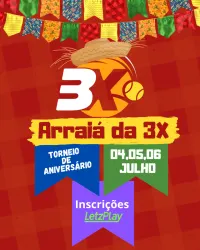Arraiá da 3X - Torneio de Aniversário 2 anos - Masculina D