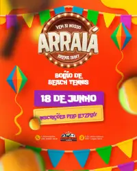 1º ARRAIÁ DA ARENA SUN7 - BOLÃO INTERNO DE BEACH TÊNNIS