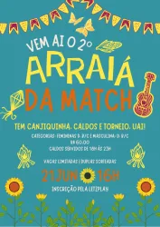 2º  ARRAIÁ DA MATCH