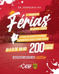 CBTE200 - 5ª Etapa - 2ª Torneio de Férias Arena CSF - Pedreiras-MA - Dupla Feminina D