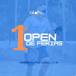 I Open de FÉRIAS - Aloha Beach Tennis - DUPLA MASCULINA INICIANTE