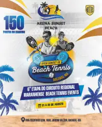 CBTE150 - 6ª Etapa - Open Sunset de Beach Tennis - Bacabal-MA - Dupla Feminina E