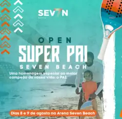 OPEN SUPER PAI - SEV7N BEACH  - SUPER PAI (não pode jogar 2 atletas B)