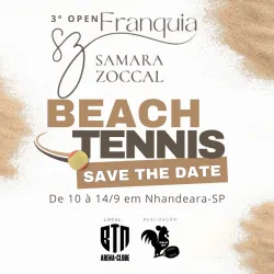 3º OPEN FRANQUIA SAMARA ZOCCAL DE BEACH TENNIS NHANDEARA-SP - C MISTA