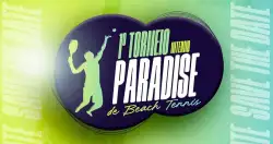 I Torneio Interno Paradise de Beach Tennis - Dupla Masculina - OPEN