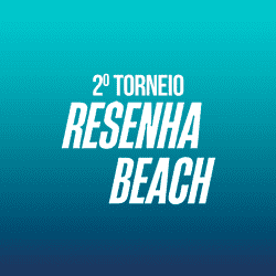  2 TORNEIO RESENHA BEACH - MASCULINO C (PREMIAÇAO R$700,00)