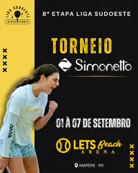 8° Etapa Liga Sudoeste - Etapa Simonetto Móveis Planejados - Lets Beach Arena - Mista B