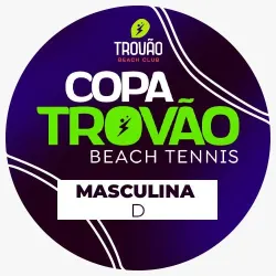 4ª Copa Trovão de Beach Tennis - D, C, 30+ e Mista - Masculina D