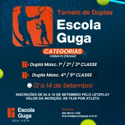 TORNEIO DE DUPLAS - ESCOLA GUGA