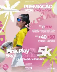 Pink Play Edição Inédita & SKY Beach Club 5k - Open Pro Girls 