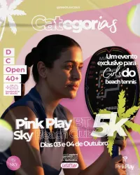 Pink Play Edição Inédita & SKY Beach Club 5k - +50 Super Girls C+B