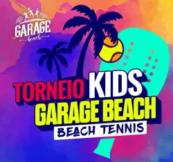Torneio Kids Garage Beach - Kids Intermediaria (até 14 anos)