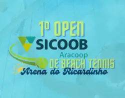 1o OPEN SICOOB ARACOOP de Beach Tennis - Arena do Ricardinho - Masculina - OPEN