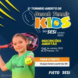 2 TORNEIO ABERTO DE BEACH TENNIS KIDS DO SESI ESPORTE 2025 - Masculino 09 a 12 Anos 