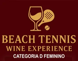 TORNEIO BEACH TENNIS WINE EXPERIENCE - RIBEIRÃO PRETO - Categoria D Feminina