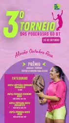 3° Torneio Poderosas do BT: em Alusão ao Outubro rosa - Feminino Iniciante/D