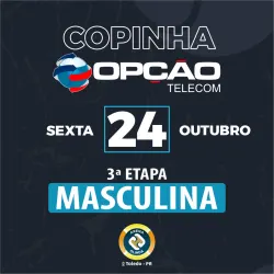 Copinha Opção Telecom - 3ª Etapa Masculina - 2º Semestre 2025 - Masculina A+B
