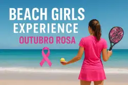 Beach Girls Experience - Outubro Rosa