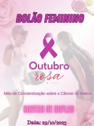 Bolão Feminino Outubro Rosa - Sorteio de Dupla Feminina