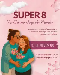 SUPER 8 - FRALDINHA CUP da Maria